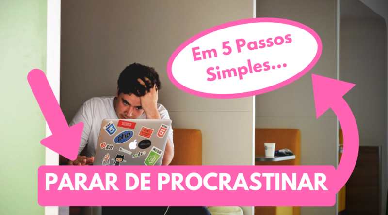 como parar de procrastinar nos estudos