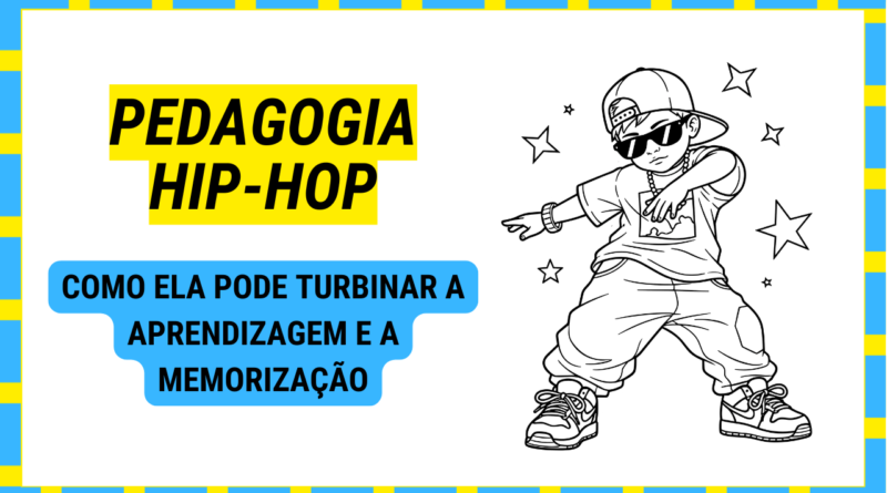 Pedagogia Hip-Hop e Memorização